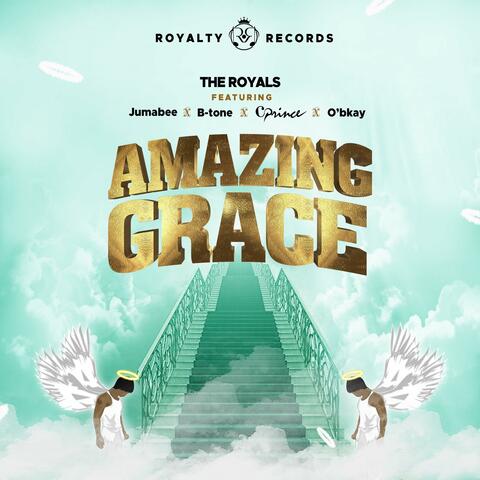 Amazing Grace (feat. Jumabee, B-Tone, Cprince & O'bkay)