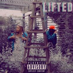 Lifted (feat. YessaTheFloet)