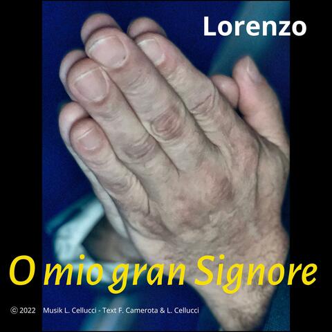 O mio gran Signore