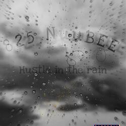 Hustle In The Rain