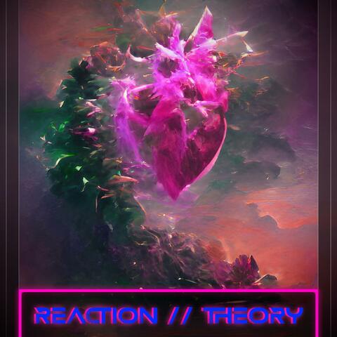 Reaction Theory