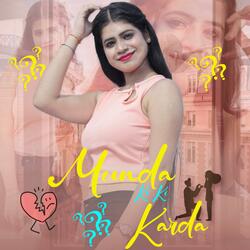 Munda Ki Ki Karda (feat. Kavya Baloria)