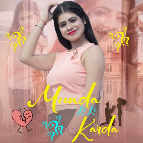 Munda Ki Ki Karda (feat. Kavya Baloria)