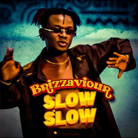 Slow Slow