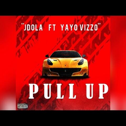 Pull Up (feat. Yayo Vizzo)
