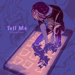 Tell Me