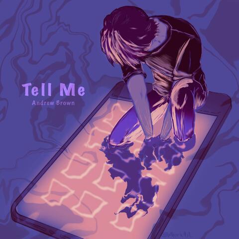Tell Me