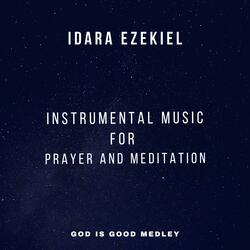 GOD IS GOOD INSTRUMENTAL MEDLEY