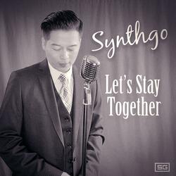 Let's Stay Together