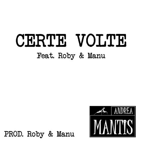 Certe volte (feat. Roby & Manu)