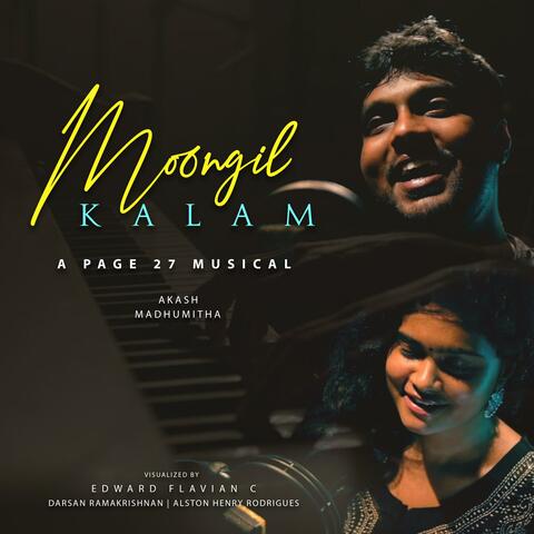 Moongil Kalam (feat. Akash Ashok Kumar & Madhumitha)