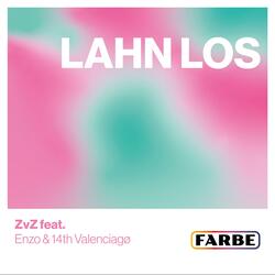Lahn Los (feat. Enzo & 14th Valenciagø)
