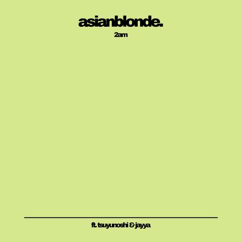 2am (feat. Tsuyunoshi & jayya)