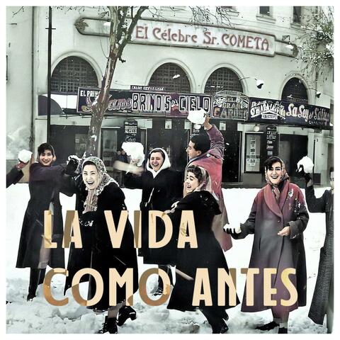 La vida como antes