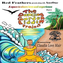 Inside the Dancing Garden (feat. Claudia Love Mair & AnsOne)