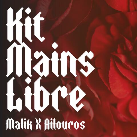 Kit mains libre (feat. MLK & Αίλουρος)