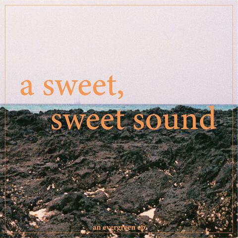 A Sweet, Sweet Sound