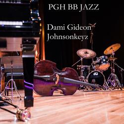 PGH BB JAZZ (feat. Dami Gideon & Johnsonkeyz)