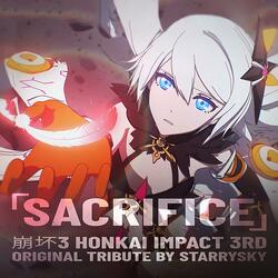 Sacrifice (Honkai Impact 3rd Original Tribute)
