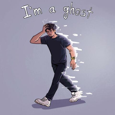 I'm a Ghost