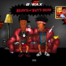 Beavis & Butt-Head (feat. Capo Riley)