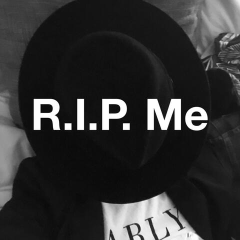 R.I.P. Me