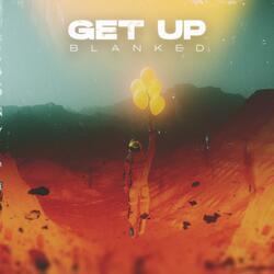 GET UP