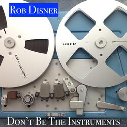 Don't Be The Instruments