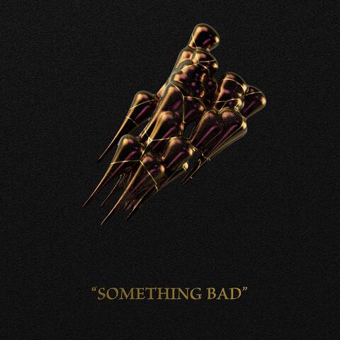 Something Bad