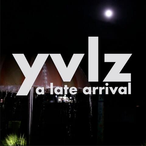 A Late Arrival