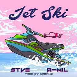 JetSki (feat. A-Mil & Gbramz)