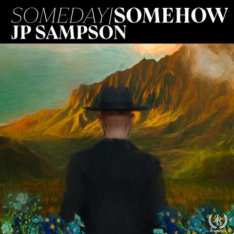 Someday Somehow