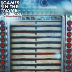 Games In The Name Of Love