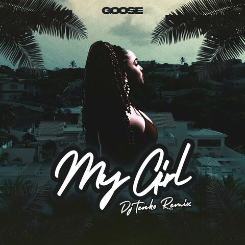 MY GIRL (feat. Djtenko) [DJ TENKO REMIX]