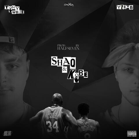 Shaq & Kobe (feat. Yze-B & HalfSeven)