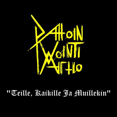 Teille, Kaikille & Muillekin