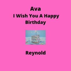 Ava I Wish You A Happy Birthday