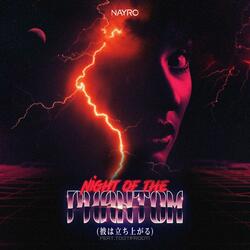 Night of the Phantom (彼は立ち上がる) (feat. TootiFrooti)