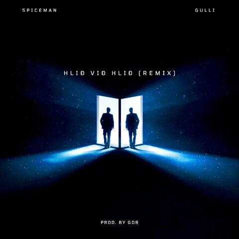 Hlið Við Hlið (feat. GULLI & GDB) [REMIX]