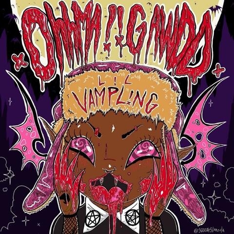 OHH MAII GAWDD (feat. lilvampling, JATAN SATAN & VOMIT DASTARDLY)