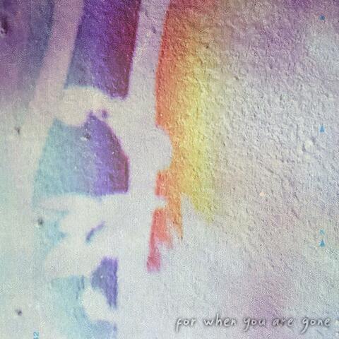 For When You Are Gone (feat. Aaron Nguyen)