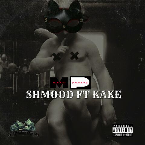Shmood (feat. Kake)