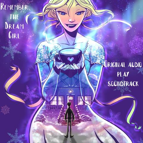 Remember the Dream Girl (Original Audio Play Soundtrack)