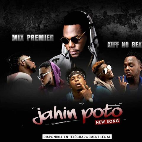 Jahin Poto (feat. Kiff No Beat)