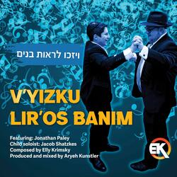V'yizku Lir'os Banim (feat. Jonathan Paley)