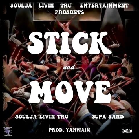 Stick And Move (feat. SupaSand)