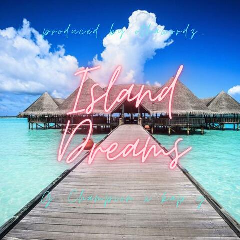 Island Dreams (feat. Kap G)