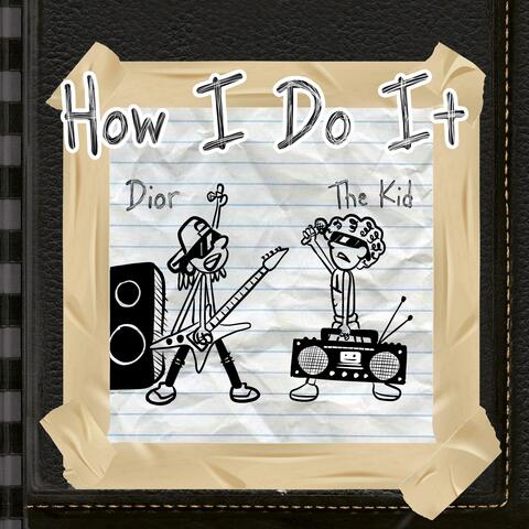 How I Do It (feat. DiorDing)