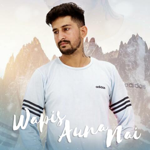Wapis Auna Nai (feat. Pawan Thakur)