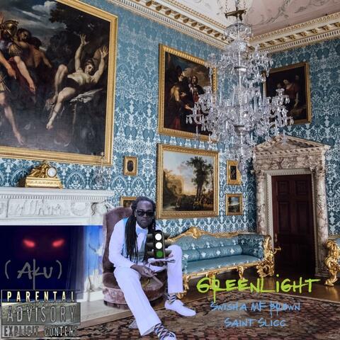 GreenLight (feat. (Aku) & Saint Slicc)